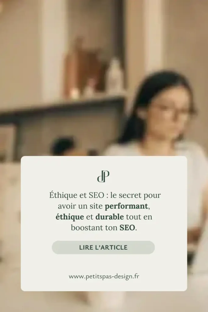 Image pour diffusion de cet article sur Pinterest : illustrant une femme en train de travailler son SEO sur son site éthique et éco-responsable à son bureau